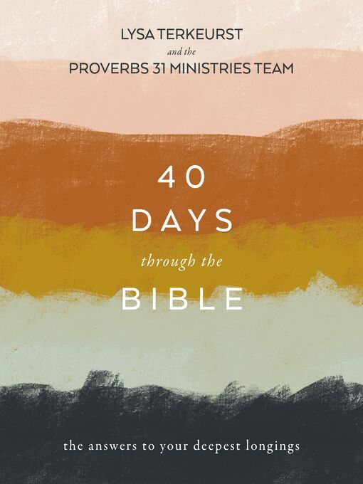 Title details for 40 Days Through the Bible by Lysa TerKeurst - Available